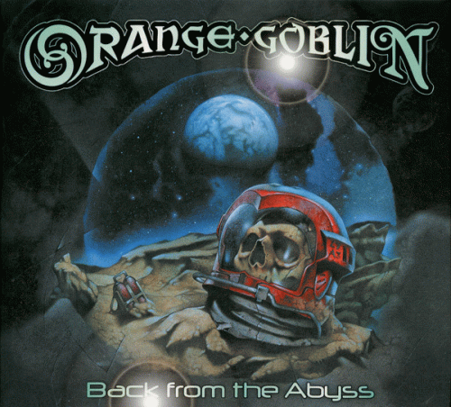 Orange Goblin : Back from the Abyss